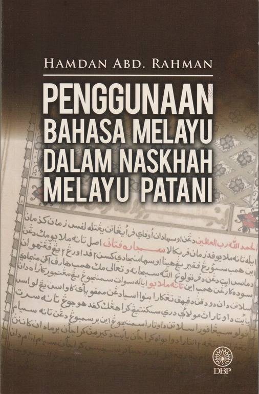 Penggunaan Bahasa Melayu dalam Naskhah Melayu Patani