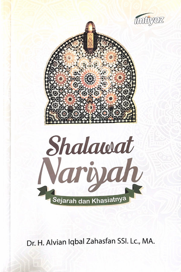 Shalawat Nariyah - Sejarah dan Khasiatnya