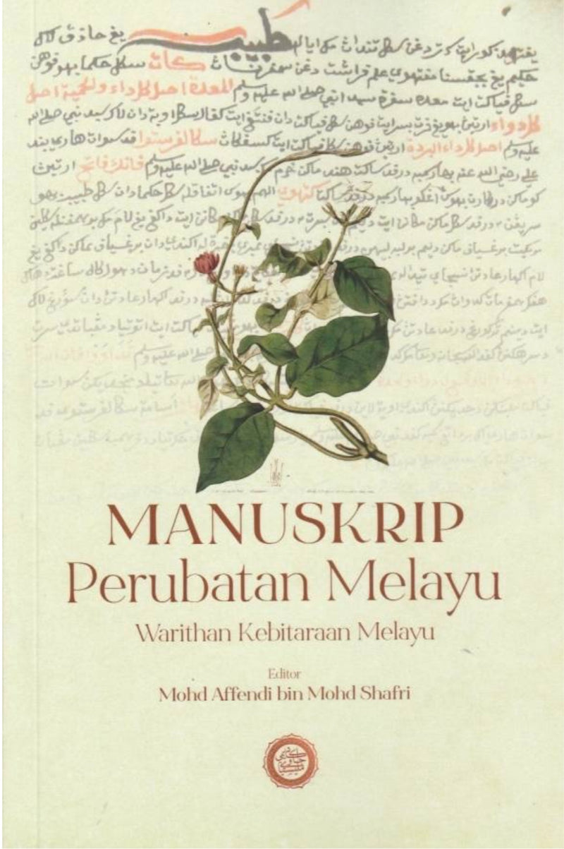 Manuskrip Perubatan Melayu: Warithan Kebitaraan Melayu