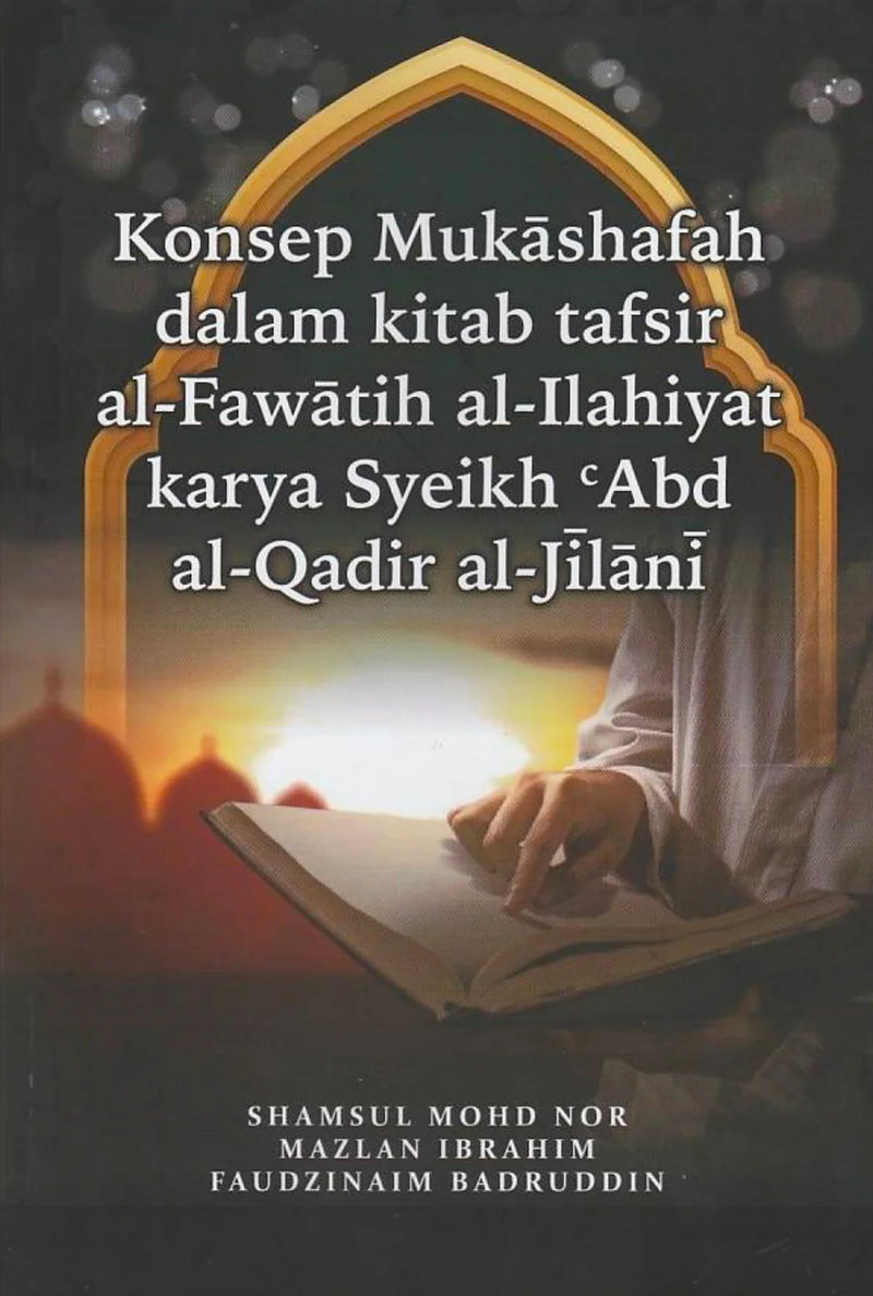 Konsep Mukashafah dalam Kitab Tafsir al- Fawatih al-Ilahiyat