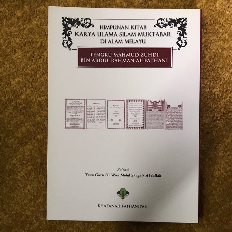 Himpunan Kitab Karya Ulama Silam Muktabar di Alam Melayu - Tengku Mahmud Zuhdi Bin Abdul Rahman al-Fathani