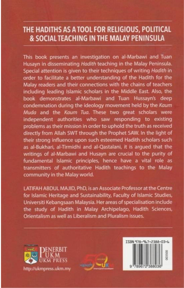 The Hadiths As A Tool For Religious, Political & Social Teaching In The Malay Peninsula