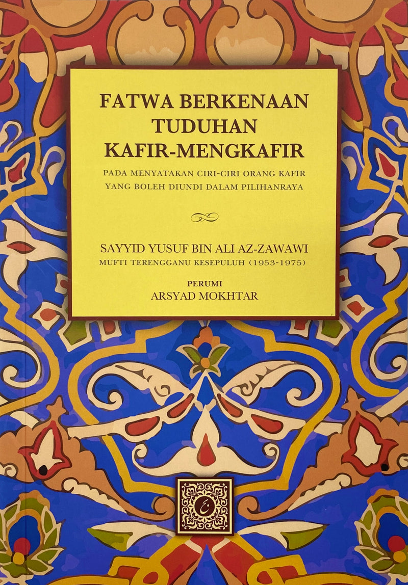 Fatwa Berkenaan Tuduhan Kafir-Mengkafir