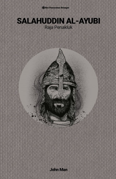 Salahuddin Al -Ayubi: Raja Penakluk (Kulit Keras)